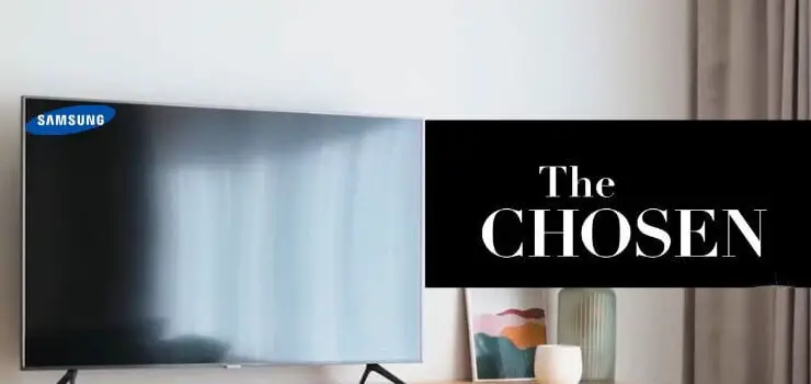 How to Watch The Chosen on Samsung Smart TV
